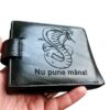 Portofel Personalizat Nu pune mana